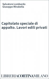 Capitolato speciale di appalto. Lavori edili privati