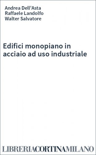 Edifici monopiano in acciaio ad uso industriale