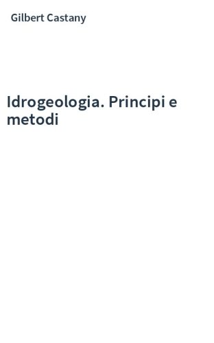 Idrogeologia. Principi e metodi
