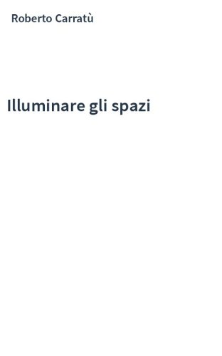 Illuminare gli spazi