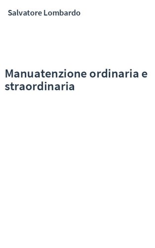 Manuatenzione ordinaria e straordinaria