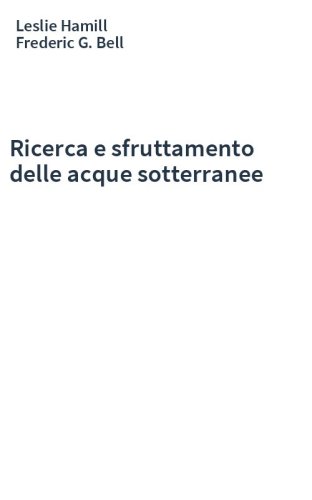 Ricerca e sfruttamento delle acque sotterranee