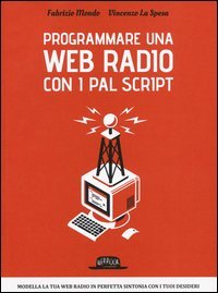 Programmare una web radio con i PAL script