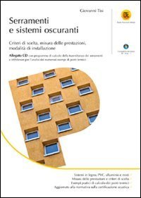 Serramenti e sistemi oscuranti. Criteri di scelta, misura delle prestazioni, modalità di installazione