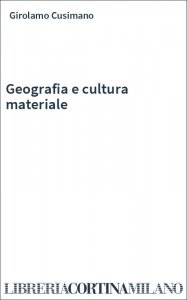 Geografia e cultura materiale