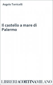 Il castello a mare di Palermo