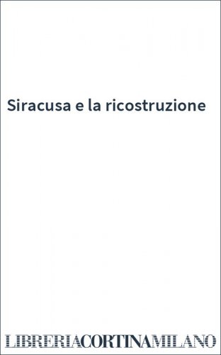 Siracusa e la ricostruzione