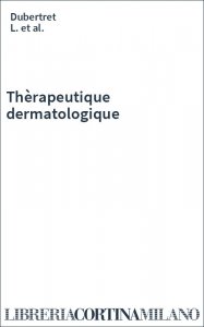 Thèrapeutique dermatologique