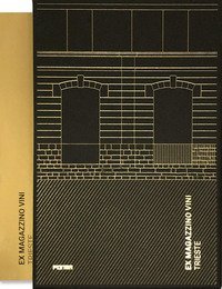 Ex magazzino vini Trieste/Eataly