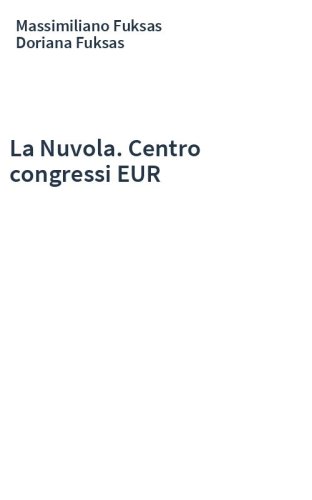 La Nuvola. Centro congressi EUR