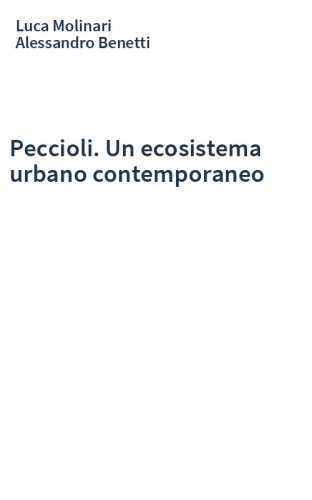 Peccioli. Un ecosistema urbano contemporaneo