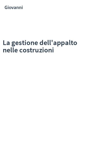 La gestione dell'appalto nelle costruzioni