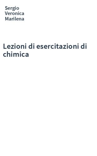 Lezioni di esercitazioni di chimica
