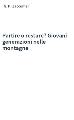 Partire o restare? Giovani generazioni nelle montagne