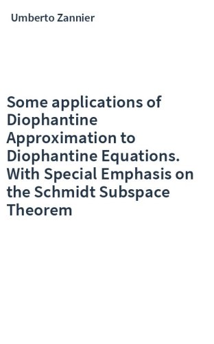 Some applications of Diophantine Approximation to Diophantine Equations. With Special Emphasis on the Schmidt Subspace Theorem