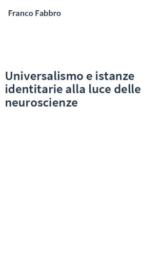 Universalismo e istanze identitarie alla luce delle neuroscienze