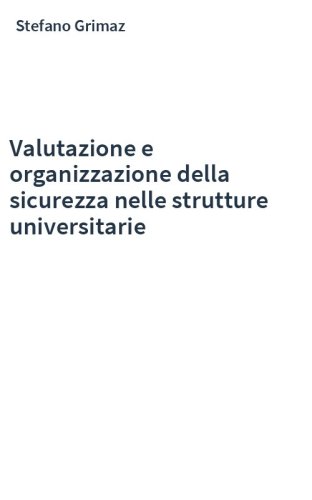 Valutazione e organizzazione della sicurezza nelle strutture universitarie