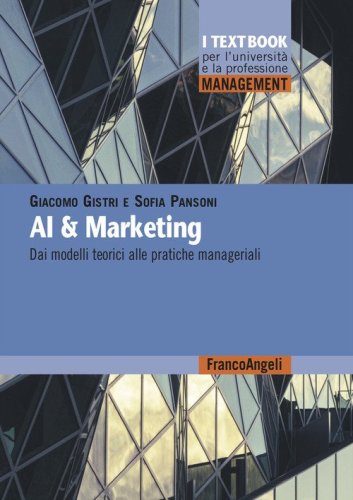 AI & marketing. Dai modelli teorici alle pratiche manageriali