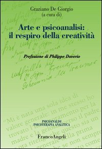 Arte e psicoanalisi: il respiro della creatività