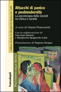 Attacchi di panico e postmodernità. La psicoterapia della Gestalt fra clinica e società