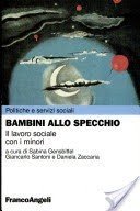 Bambini allo specchio. Il lavoro sociale con i minori