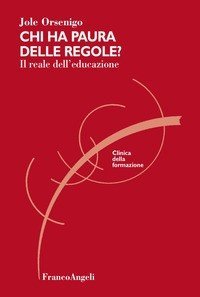 Chi ha paura delle regole? Il reale dell'educazione