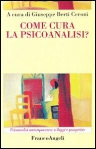 Come cura la psicoanalisi?
