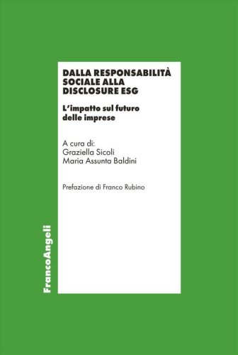 Dalla responsabilità sociale alla disclosure ESG. L'impatto sul futuro delle imprese