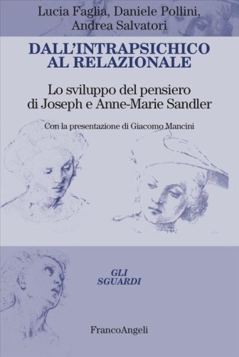 Dall'intrapsichico al relazionale. Lo sviluppo del pensiero di Joseph e Anne-Marie Sandler