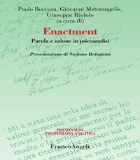 Enactment. Parola e azione in psicoanalisi