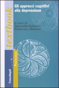 Gli approcci cognitivi alla depressione