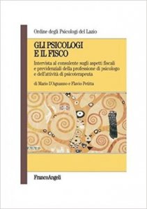 Gli psicologi e il fisco. Intervista al consulente sugli aspetti fiscali e previdenziali della professione di psicologo e dell'attività di psicoterapeuta