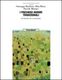 I paesaggi agrari tradizionali. Un percorso per la conoscenza