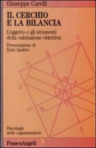 Il cerchio e la bilancia. L'oggetto e gli strumenti della valutazione obiettiva