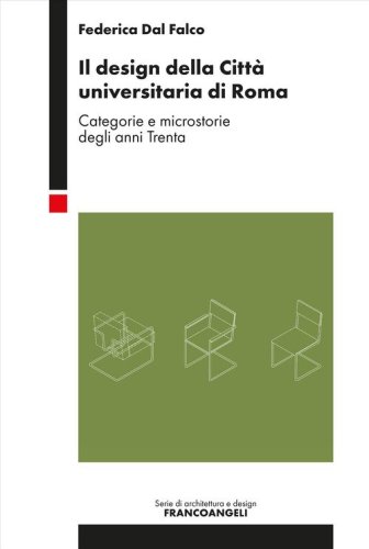 Il design della città universitaria di Roma. Categorie e microstorie degli anni Trenta