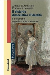 Il disturbo dissociativo d'identità. Il trattamento cognitivo-comportamentale