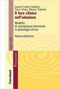 Il fare clinico nell'adozione. Modello di valutazione-intervento in psicologia clinica
