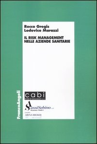 Il risk management nelle aziende sanitarie