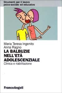 La balbuzie nell'età adolescenziale. Clinica e riabilitazione