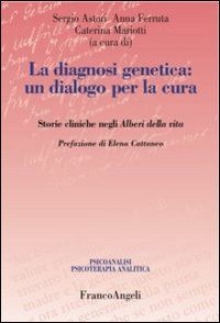 La diagnosi genetica: un dialogo per la cura. Storie cliniche negli alberi della vita