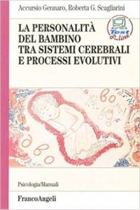 La personalità del bambino tra sistemi cerebrali e processi evolutivi