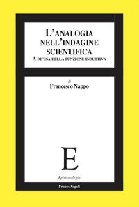 L'analogia nell'indagine scientifica. A difesa della funzione induttiva