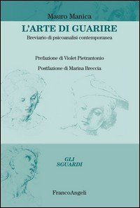 L'arte di guarire. Breviario di psicoanalisi contemporanea