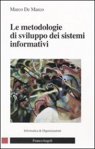 Le metodologie di sviluppo dei sistemi informativi
