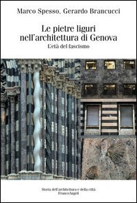 Le pietre liguri nell'architettura di Genova durante il regime fascista