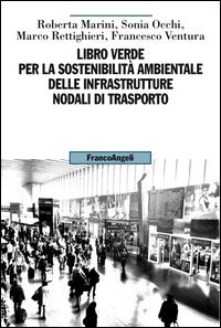 Libro verde per la sostenibilità ambientale delle infrastrutture nodali di trasporto
