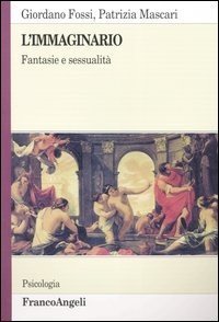 L'immaginario. Fantasie e sessualità