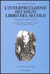 L'Interpretazione dei sogni libro del secolo. L'immagine tra soggetto e cultura