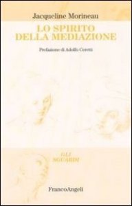 Lo spirito della mediazione