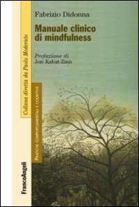 Manuale clinico di mindfulness